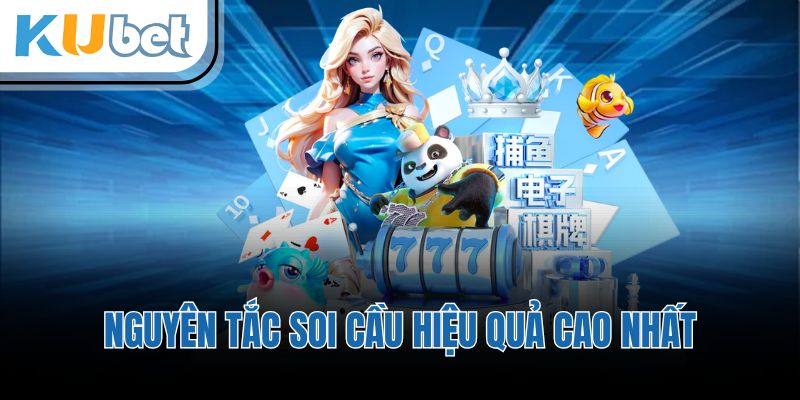 Nguyên tắc soi cầu hiệu quả cao nhất